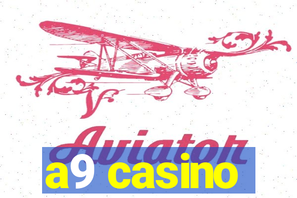 a9 casino